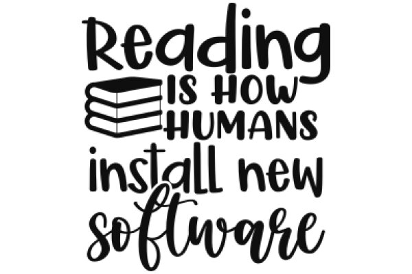 Reading: The Key to Human Development and Software Installation