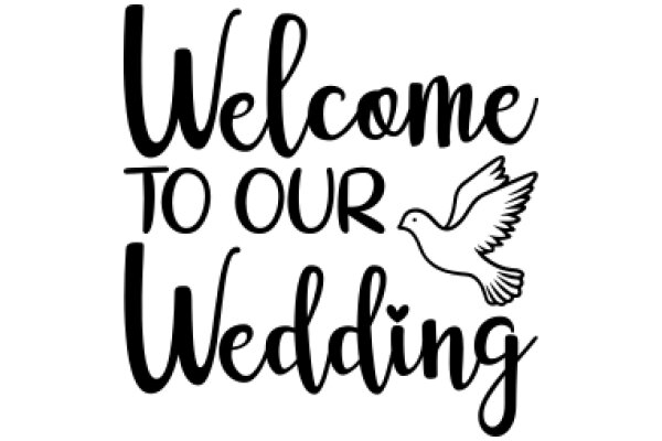 Welcome to Our Wedding: A Symbol of Love and Peace