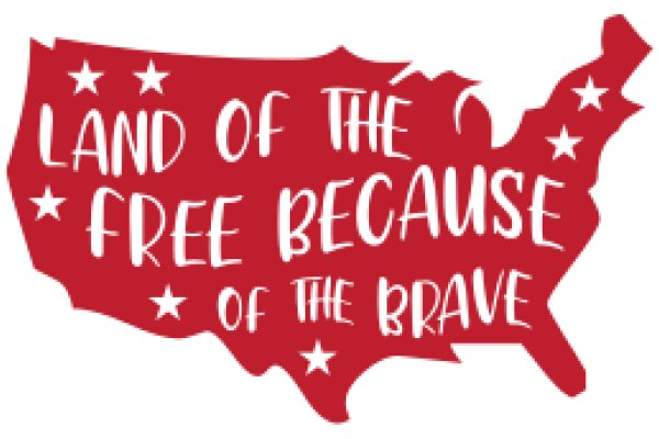 Land of the Free, Because of the Brave: A Graphic Celebrating American Values