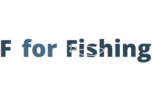 F for Fishing