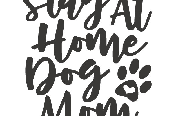 Stay At Home Dog Mom