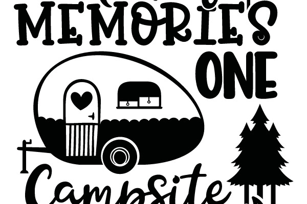 Making Memories One Campsite at a Time