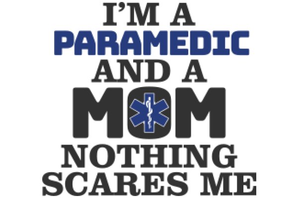 Emergency Medical Services (EMS) Professional: 'I'm a Paramedic and a Mom, Nothing Scares Me'