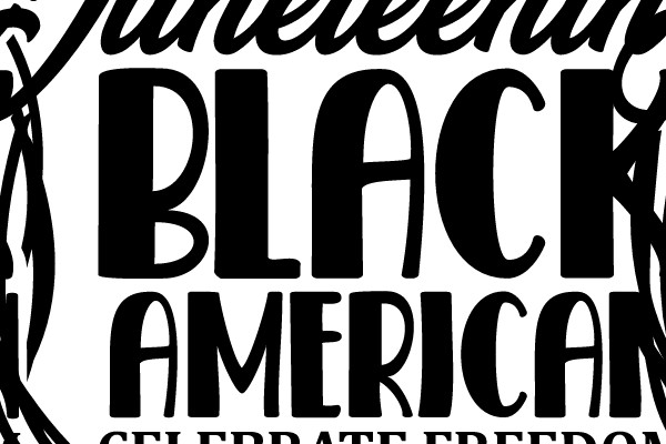 Juneteenth Black American Celebrate Freedom June 19, 1865