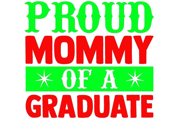 Proud Mommy of a Graduate