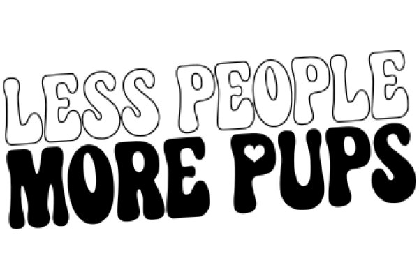 A Humorous Take on the Importance of Inclusivity: 'Less People, More Pups'