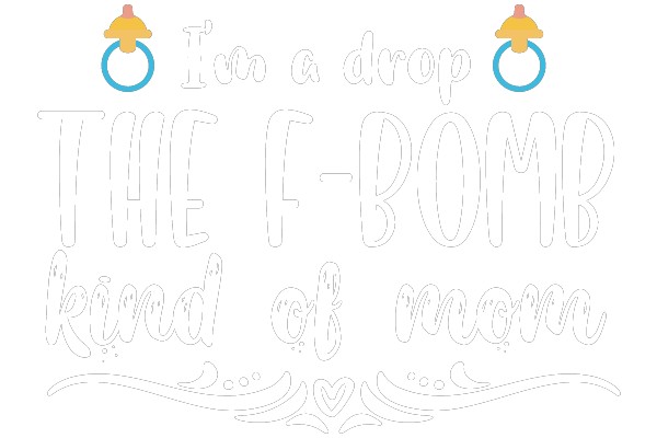 If a Drop The F-Bomb Kind of Mom