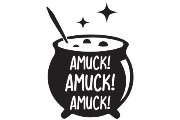 A Whimsical Illustration of a Cauldron with a Spoon, Exclaiming 'Amuck! Amuck! Amuck!'