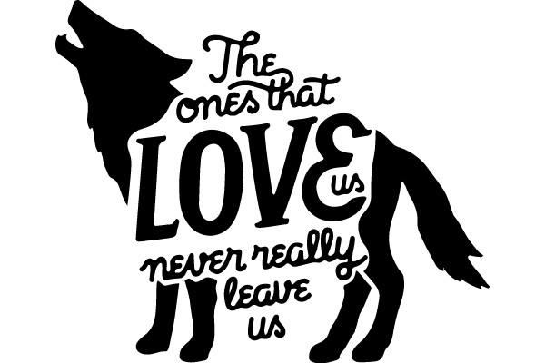 The ones that LOVE us never really leave us