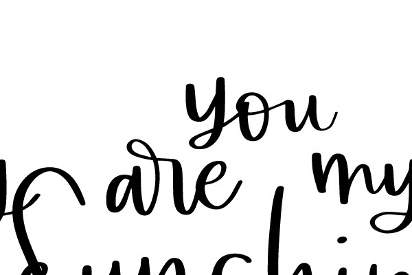 you are my sunshine