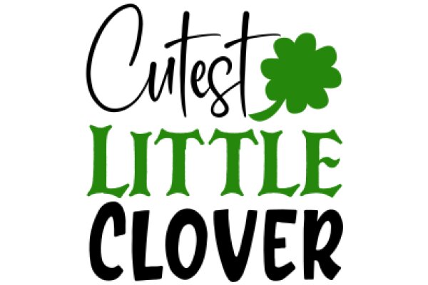 Cute Clover: The Ultimate Guide to St. Patrick's Day