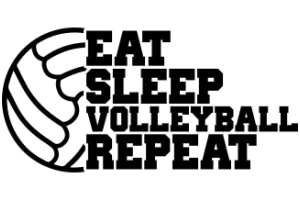 Eat, Sleep, Volleyball Repeat: A Graphic Emphasizing the Passion for the Sport
