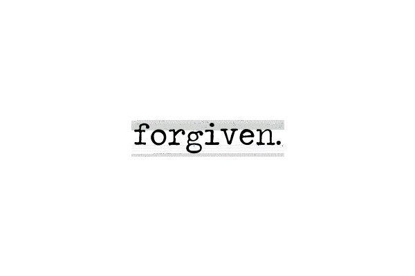Forgiven