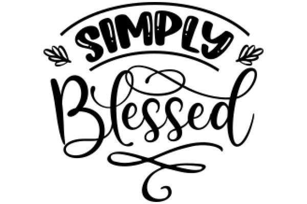 Simply Blessed: A Graphic Design for Inspirational Quotes