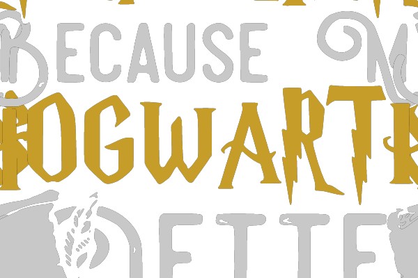 Kindergarten Teacher, Because My Hogwarts Letter Never Came