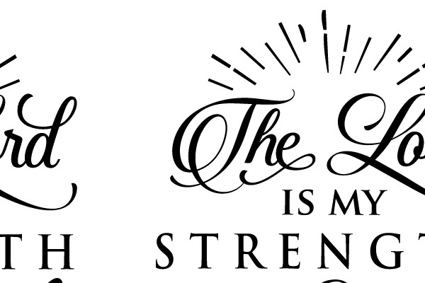 The Lord Is My Strength and My Song