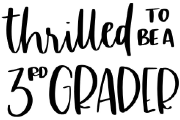 Thrilled to be a 3rd Grader