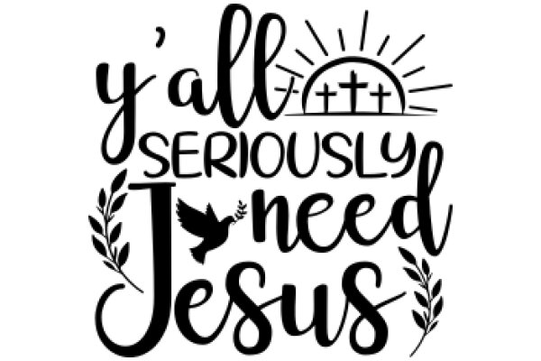 'Y'all Seriously Need Jesus: A Humorous Take on Religious Beliefs