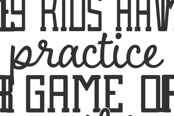 Excuses: My Kids Have Practice