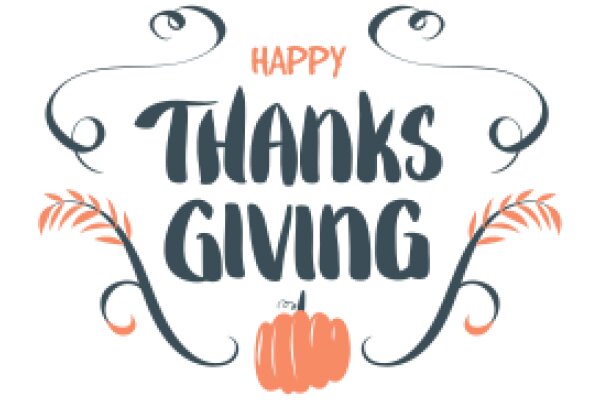 Happy Thanksgiving: A Festive Greeting