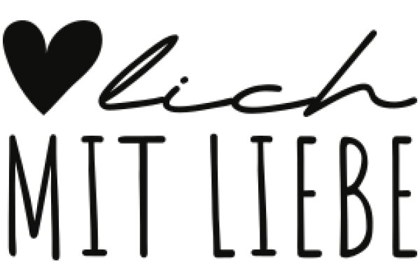 A Graphic Design of a Heart and the Words 'Liebe' and 'Mit Liebe' in German