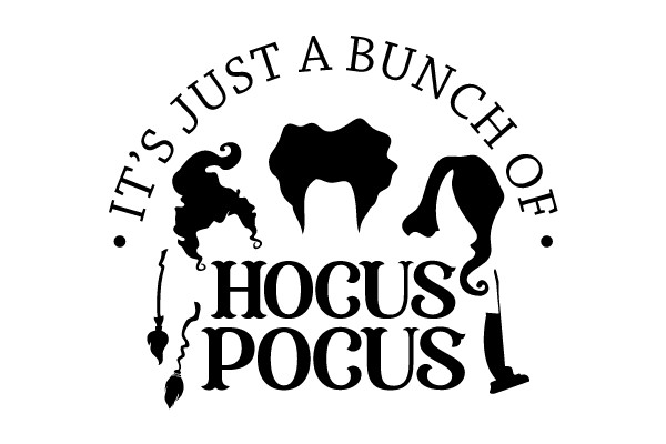 It's Just a Bunch of Hocus Pocus