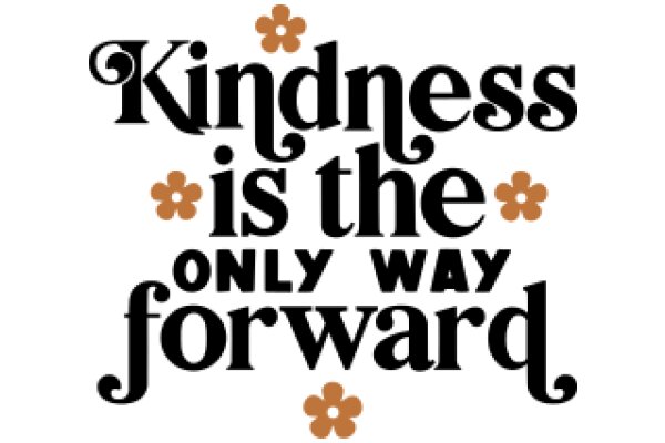 Kindness: The Only Way Forward