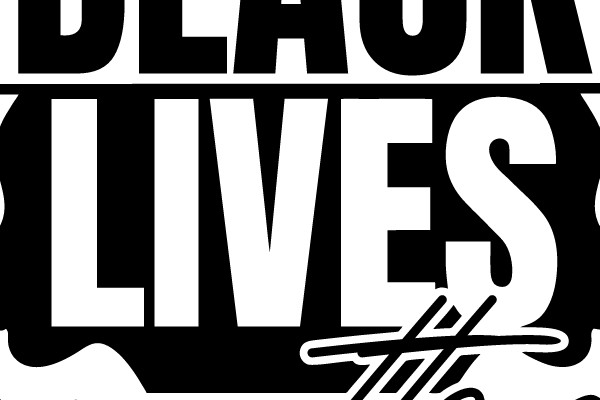 BLACK LIVES MATTER