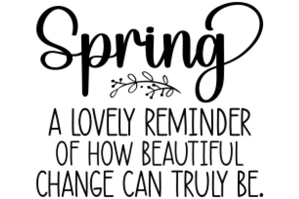 Spring: A Season of Renewal and Change