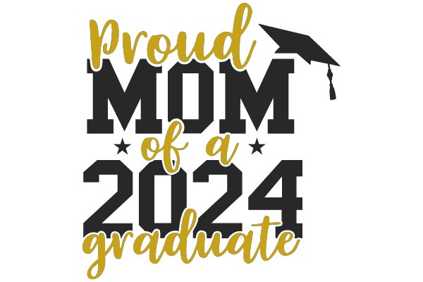 Proud Mom 2024 Graduate