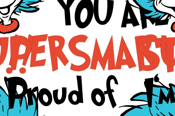 Supersmart! I'm Proud of You!