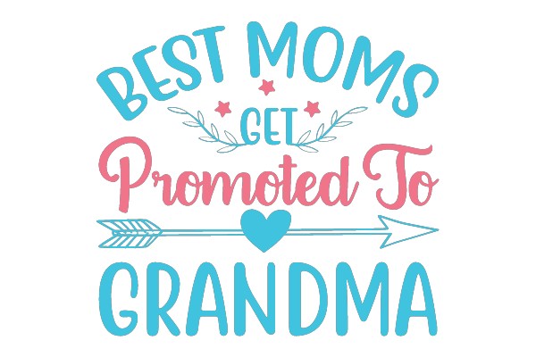 Best Moms Get Promoted to Grandma