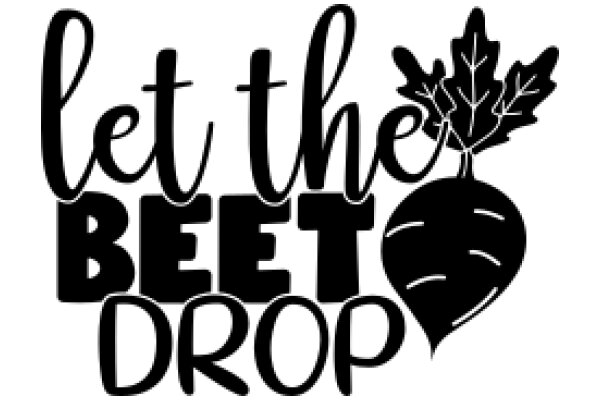 Let the Beet Drop: A Playful Guide to Healthy Eating
