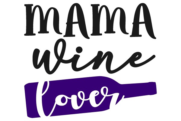 Mama Wine Lover