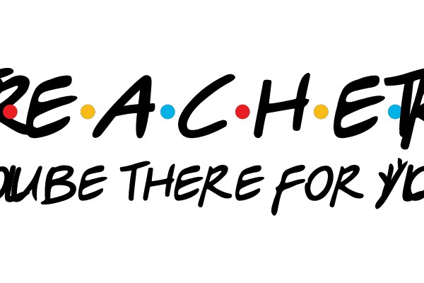 Teacher I'll be there for you