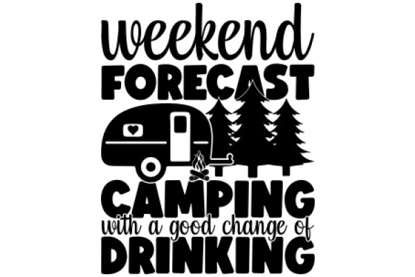Weekend Getaway: Camping with a Good Change of Drinking