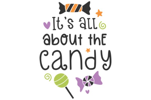 Candy-themed Quote Art: A Playful and Sweet Design for a Candy Store or Event