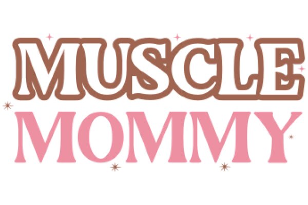 Mommy's Muscle: A Guide to Strengthening Your Body and Mind