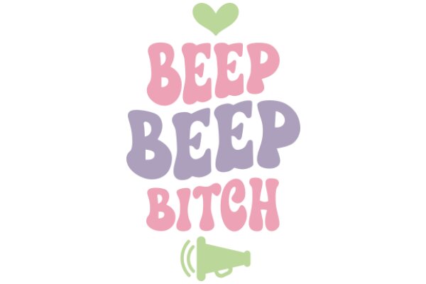 A Playful Reminder to Keep Your Beep Beep in Check