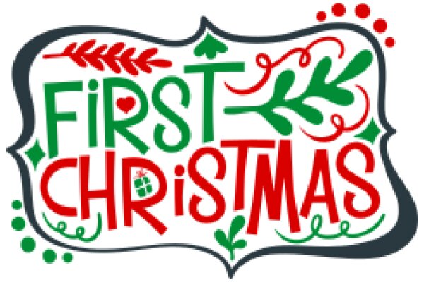 First Christmas: A Festive Greeting