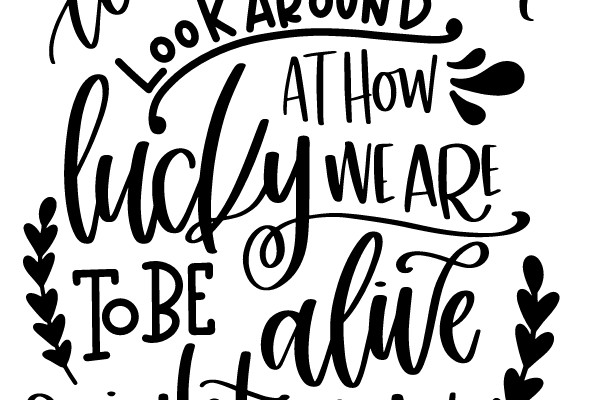 Reflecting on Our Luck and Presence