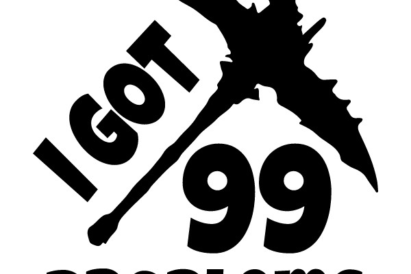 I Got 99 Problems