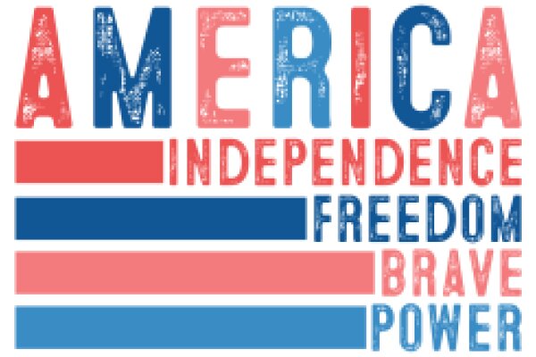 Celebrating the Core Values of America: Independence, Freedom, Brave, and Power