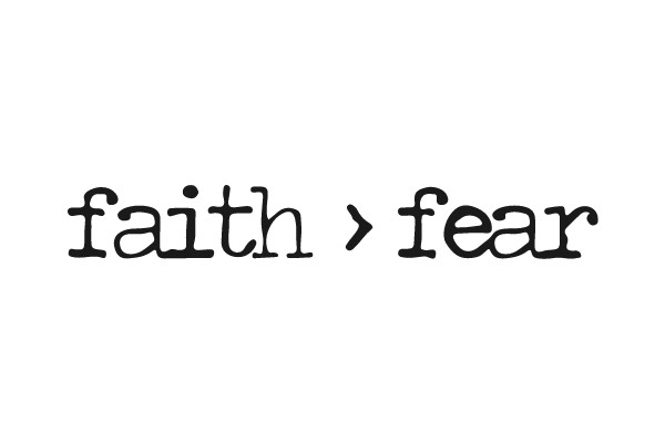 Faith Over Fear