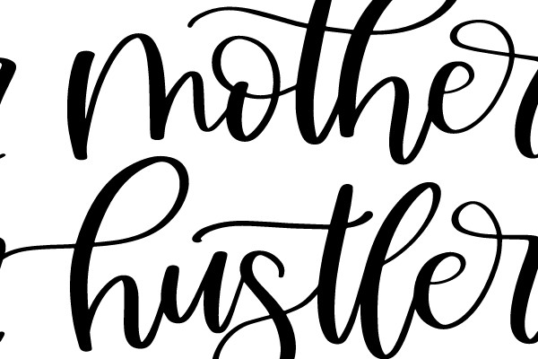 Mother Hustler
