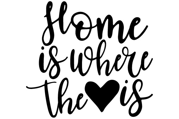 Home is where the heart is