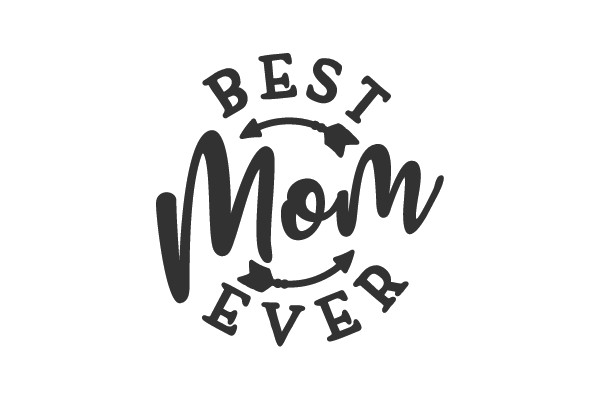 BEST Mom EVER