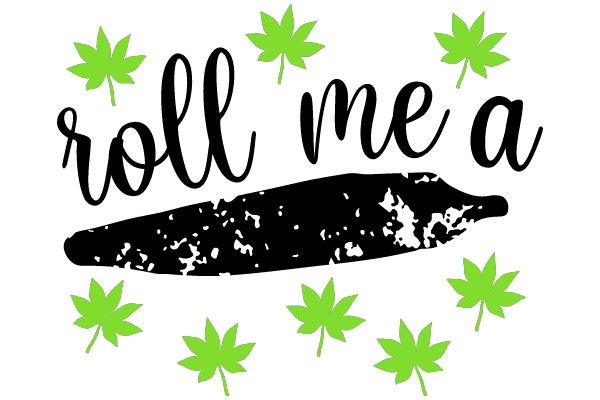 Roll Me a Joint