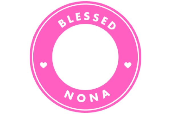 A Pink Circle with the Words 'Blessed Nona' and Two Hearts