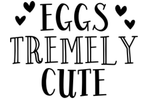 Eggs, Tremely Cute: A Playful Celebration of Eggs and Their Delightful Charm